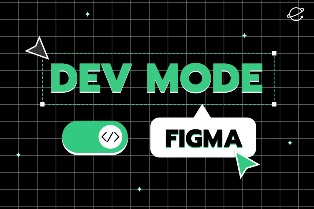 Dev Mode ใน Figma คืออะไร